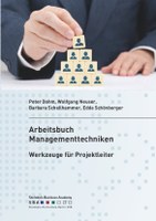 Arbeitsbuch Managementtechniken. Werkzeuge für Projektleiter