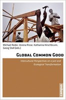 Global Common Good. Intercultural Perspectives on a Just and Ecological Transformation
