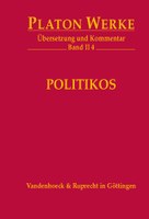 Platon Werke. Übersetzung und Kommentar Band II/4: Politikos